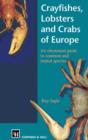 Image for Crayfishes, lobsters and crabs of Europe  : an illustrated guide to common and traded species