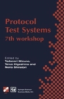 Image for Protocol Test Systems : 7th workshop 7th IFIP WG 6.1 international workshop on protocol text systems