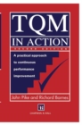 Image for TQM in action  : a practical approach to continuous performance improvement