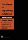 Image for The Science and Engineering of Materials : Solutions manual