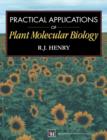 Image for Practical Applications of Plant Molecular Biology