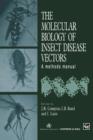 Image for The Molecular Biology of Insect Disease Vectors