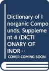 Image for Dictionary of Inorganic Compounds, Supplement 4