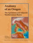 Image for Anatomy of an Orogen: The Apennines and Adjacent Mediterranean Basins
