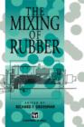 Image for The Mixing of Rubber