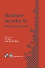 Image for Database security XI  : status and prospects