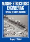 Image for Marine Structures Engineering: Specialized Applications : Specialized applications