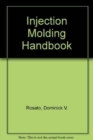 Image for Injection Molding Handbook