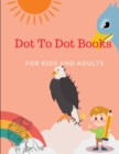 Image for Dot To Dot Books For Kids and Adults
