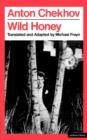 Image for &quot;Wild Honey&quot; : The Untitled Play