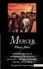 Image for Mercer Plays: 2 : Flint, The Bankrupt, An Afternoon at the Festival, Duck Song, The Arcata Promise, Find Me, Huggy Bear