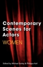 Image for Contemporary Scenes for Actors: Women