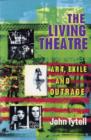Image for The living theatre  : art, exile, and outrage