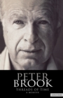 Image for Peter Brook: Threads of Time