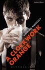 Image for A clockwork orange  : a play with music based on his novella of the same name