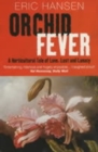 Image for Orchid fever  : a horicultural tale of love, lust and lunacy