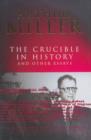 Image for The Crucible in history and other essays