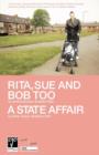 Image for &#39;Rita, Sue and Bob Too&#39; and &#39;A State Affair&#39;