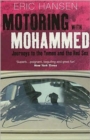 Image for Motoring with Mohammed  : journeys to the Yemen and the Red Sea