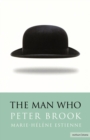 Image for The man who  : a theatrical research