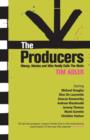 Image for The producers  : money, movies and who really calls the shots
