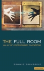 Image for The full room  : an A-Z of contemporary playwriting