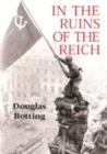 Image for In the ruins of the Reich