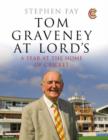 Image for Tom Graveney at Lord&#39;s  : a year at the home of cricket