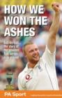 Image for How we won the Ashes