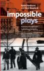 Image for Impossible plays  : adventures with the Cottesloe Company