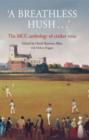 Image for &#39;A breathless hush - &#39;  : the MCC anthology of cricket verse