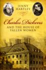 Image for Charles Dickens and the House of Fallen Women