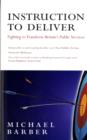 Image for Instruction to deliver  : Tony Blair, public services and the challenge of achieving targets