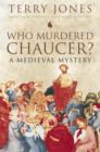 Image for Who Murdered Chaucer?
