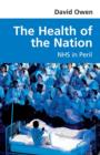 Image for The health of the nation  : NHS in peril