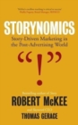 Image for Storynomics  : story driven marketing in the post-advertising world