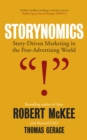 Image for Storynomics: Story Driven Marketing in the Post-Advertising World