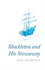Image for Shackleton and His Stowaway