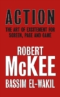 Image for Action : The Art of Excitement for Screen, Page and Game