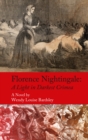 Image for Florence Nightingale : A Light in Darkest Crimea - A Novel