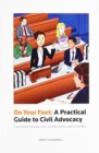 Image for On your feet  : a practical guide to civil advocacy