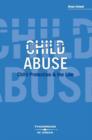 Image for Child Abuse, Child Protection &amp; the Law