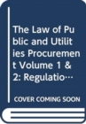 Image for The law of public and utilities procurement  : regulation in the EU and the UK