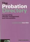Image for The probation directory 2015  : incorporating offender management and interventions
