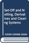 Image for Set-off and netting, derivatives, clearing systems