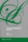 Image for A Practitioner&#39;s Guide to Trade and Commodity Finance