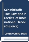 Image for Schmitthoff, the law and practice of international trade