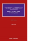 Image for The TRIPS Agreement : Drafting History and Analysis