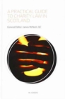 Image for A Practical Guide to Charity Law in Scotland