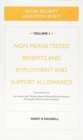 Image for Social Security Legislation 2018/19 Volume 1 : Non Means Tested Benefits and Employment and Support Allowance